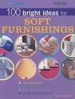 100 Bright Ideas for Soft Furnishings (Bright Ideas)