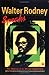 Walter Rodney Speaks by Robert       Hill