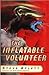 The Inflatable Volunteer
