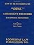 How to Be Successful on "Oral" Assessment Exercises for Polic... by Donald J. Schroeder