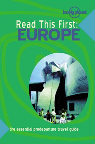 Read This First: Europe (Lonely Planet Read This First)
