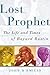 Lost Prophet : The Life and...