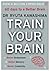 Train Your Brain