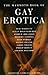 The Mammoth Book of Gay Erotica by Lawrence Schimel