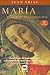 Maria, Esa Gran Desconocida/maria, the Great Unknown by Juan Arias