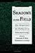 Shadows in the Field: New P...