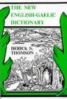 The New English - Gaelic Dictionary