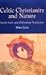 Celtic Christianity and Nature by Mary Low