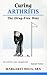 Curing Arthritis by Margaret Hills