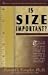 Is Size Important?