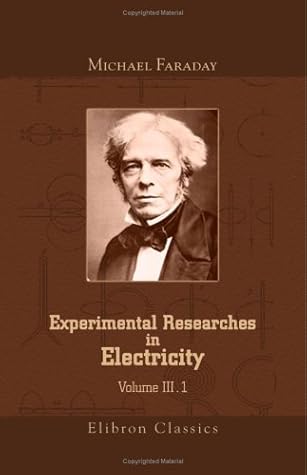 Experimental Researches in Electricity: Volume 3