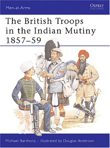 The British Troops in the Indian Mutiny 1857–59 (Paperback)
