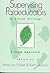 Supervising Paraeducators in School Settings: A Team Approach