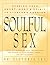 Soulful Sex: Opening Your H...