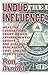 Undue Influence by Ron Arnold
