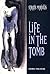 Life in the Tomb