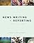 New Writing and Reporting for Today's Media with PowerWeb by Bruce D. Itule