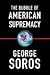 The Bubble of American Supremacy