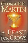 A Feast For Crows by George R.R. Martin