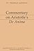 Commentary on Aristotle's De Anima [Aristotelian Commentary Series]