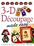 3-D Decoupage Made Easy (Crafts Made Easy)