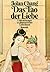 Das Tao der Liebe Unterweisungen in altchinesischer Liebeskunst by Jolan Chang