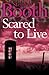 Scared To Live (Ben Cooper & Diane Fry, #7)
