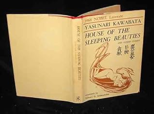 House of the Sleeping Beauties, And Other Stories by Yasunari Kawabata
