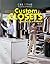 Custom Closets: Organize and Build (Creative Homeowner Press Book)