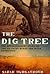 The Dig Tree  by Sarah Murgatroyd