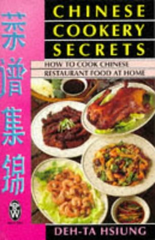 Chinese Cookery Secrets: How to Cook Chinese Restaurant Food at Home (Paperback)