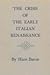 Crisis of the Early Italian Renaissance by Hans. Baron