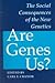 Are Genes Us?