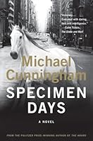 Specimen Days By Michael Cunningham