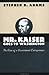 Mr. Kaiser Goes to Washington: The Rise of a Government Entrepreneur