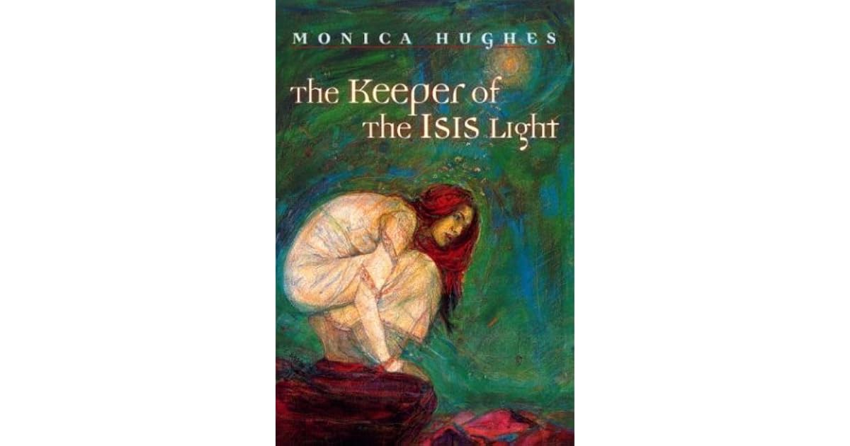 The Keeper of the Isis Light (Isis, 1) by Monica Hughes