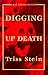 Digging Up Death (Walker Mystery)