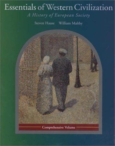 Essentials of Western Civilization: A History of European Society, Comprehensive Edition [with Study Tips & InfoTrac] (Paperback)