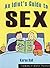 An Idiot's Guide to Sex