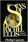 The Sins of Rachel Ellis by Philip Caveney