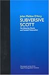 Subversive Scott: The Waverley Novels and Scottish Nationalism