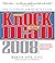 Knock 'em Dead, 2008: The U...