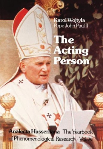 The Acting Person: A Contribution to Phenomenological Anthropology (Hardcover)