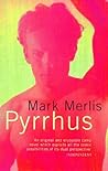 Pyrrhus by Mark Merlis