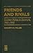 Friends and Rivals by Kenneth E. Miller