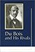 Du Bois and His Rivals