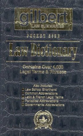 Gilbert Law Summaries Pocket Size Law Dictionary: Black (Paperback)