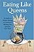 Eating Like Queens: A Guide to Ethnic Dinning in Americas Melting Pot, Queens, New York