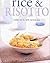 Rice & Risotto: Cooking wit...
