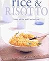 Rice & Risotto: Cooking with the World's Best-Loved Grain Rice & Risotto: Cooking with the World's Best-Loved Grain